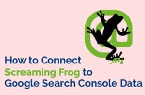 How to connect Screaming Frog to Google Search Console